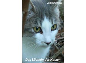 9783741856877 - Das Lächeln der Katzen - Judith Cramer Kartoniert (TB)