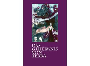 9783741857652 - Das Geheimnis von Terra - Elisabeth Bittermann Kartoniert (TB)