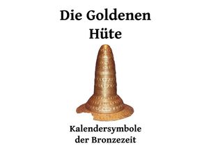 9783741858369 - Die Goldenen Hüte - Richard Mergel Kartoniert (TB)