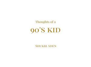 9783741858659 - Thoughts of a 90s kid - Shukri Aden Kartoniert (TB)