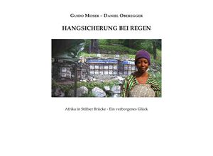 9783741861154 - Hangsicherung bei Regen - Daniel Oberegger Guido Moser Kartoniert (TB)