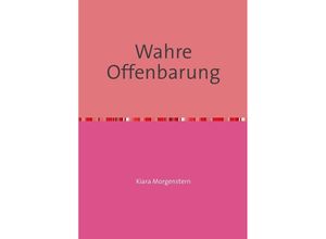 9783741861635 - Wahre Offenbarung - Natalia Freiberg Kartoniert (TB)