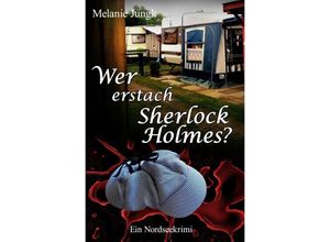 9783741861642 - Wer erstach Sherlock Holmes - Melanie Jungk Kartoniert (TB)