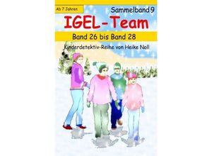 9783741863226 - IGEL-Team Sammelband 9 - Heike Noll Kartoniert (TB)