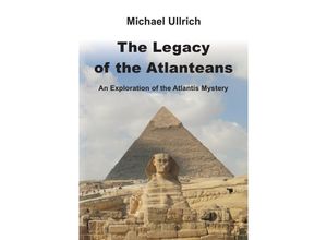 9783741864889 - Atlantis   The Legacy of the Atlanteans - Michael Ullrich Kartoniert (TB)