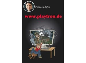 9783741866326 - wwwplaytronde - Wolfgang Bahro Kartoniert (TB)