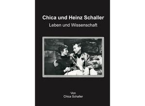 9783741866623 - Chica und Heinz Schaller - Chica Schaller Kartoniert (TB)