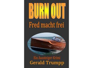 9783741867583 - BURN OUT - Gerald Trumpp Kartoniert (TB)