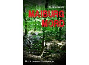 9783741873607 - Maiburgmord - Melanie Jungk Kartoniert (TB)