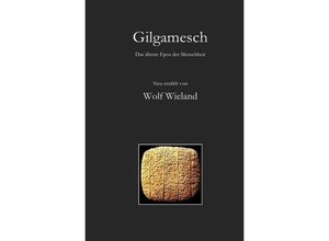 9783741874369 - Gilgamesch - Wolf Wieland Kartoniert (TB)