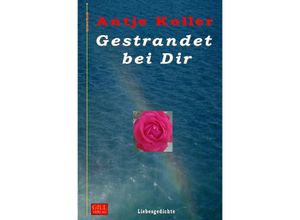 9783741875588 - Gestrandet bei Dir - Antje Koller Kartoniert (TB)