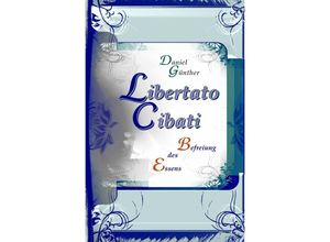 9783741876349 - Libertato Cibati - Daniel Günther Kartoniert (TB)