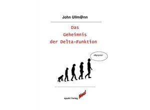 9783741878404 - Das Geheimnis der Delta-Funktion - John Ullmann Kartoniert (TB)