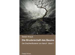 9783741880919 - Die Bruderschaft des Baums - Stefan Krauß Kartoniert (TB)