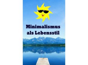 9783741884191 - Minimalismus als Lebensstil - Natalie Jonasson Kartoniert (TB)