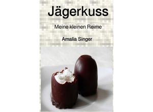 9783741884290 - Jägerkuss - Amalia Singer Kartoniert (TB)