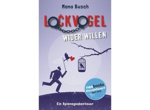 9783741885884 - Lockvogel wider Willen - Mona Busch Kartoniert (TB)