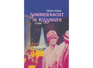 9783741887451 - Sommernacht in Kissingen - Vincent Rahder Kartoniert (TB)