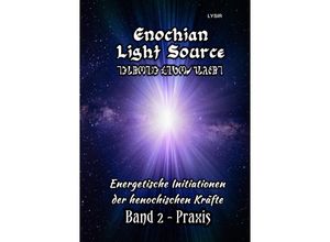 9783741890048 - Enochian Light Source - Band II - Praxis - Frater Lysir Kartoniert (TB)