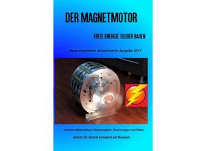 9783741890888 - Der Magnetmotor - Patrick Weinand Kartoniert (TB)