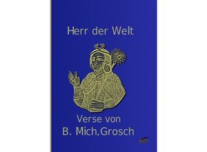 9783741894077 - Herr der Welt - Bernd Michael Grosch Kartoniert (TB)