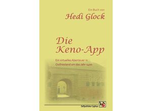 9783741894831 - Die Keno-App - Hedi Glock Kartoniert (TB)