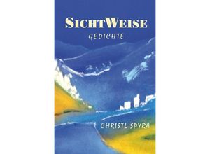 9783741895111 - SichtWeise - Christl Spyra Kartoniert (TB)