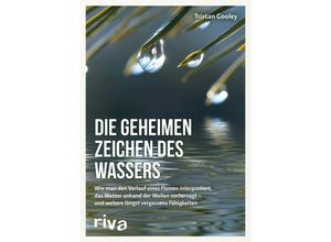 9783742300621 - Die geheimen Zeichen des Wassers - Tristan Gooley Gebunden