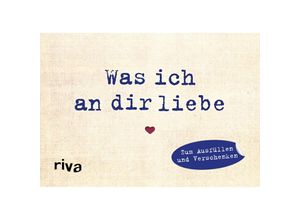 9783742300966 - Was ich an dir liebe   Was ich an dir liebe - Miniversion - Alexandra Reinwarth Gebunden