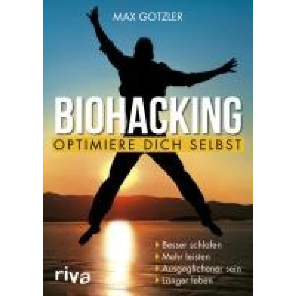 9783742301024 - Gotzler Maximilian Biohacking - Optimiere dich selbst