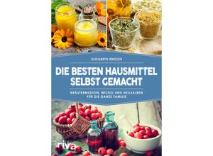 9783742303127 - Die besten Hausmittel selbst gemacht - Elisabeth Engler Kartoniert (TB)