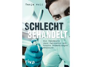 9783742304094 - Schlecht behandelt - Tanja Wolf Kartoniert (TB)