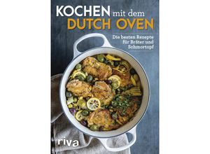 9783742304483 - Kochen mit dem Dutch Oven - riva Verlag Kartoniert (TB)