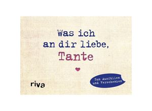 9783742304834 - Was ich an dir liebe Tante - Miniversion - Alexandra Reinwarth Gebunden