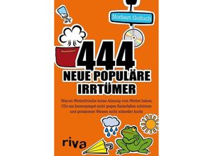 9783742307286 - 444 neue populäre Irrtümer - Norbert Golluch Kartoniert (TB)