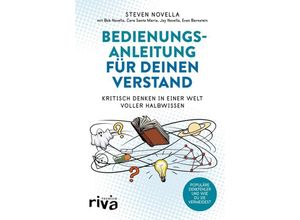 9783742308283 - riva PREMIUM   Bedienungsanleitung für deinen Verstand - Steven Novella Gebunden