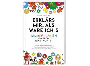 9783742308702 - Petra Cnyrim - GEBRAUCHT Erklärs mir als wäre ich 5 Kinderfragen einfach beantwortet - Preis vom 21102023 050544 h