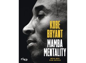 9783742308849 - Mamba Mentality - Kobe Bryant Andrew D Bernstein Phil Jackson Pau Gasol Gebunden