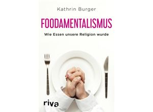 9783742309440 - Foodamentalismus - Kathrin Burger Kartoniert (TB)