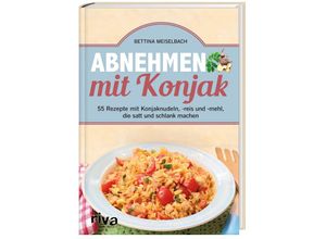 9783742309518 - Abnehmen mit Konjak - Bettina Meiselbach Gebunden