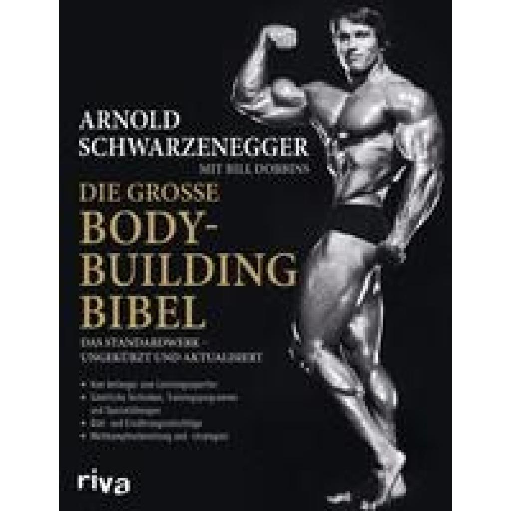 9783742309587 - Die große Bodybuilding-Bibel - Arnold Schwarzenegger Bill Dobbins Kartoniert (TB)