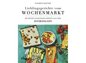 9783742310811 - Lieblingsgerichte vom Wochenmarkt - Elisabeth Raether Gebunden