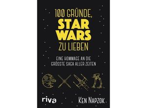 9783742311962 - 100 Gründe Star Wars zu lieben - Ken Napzok Gebunden