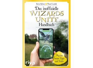 9783742312075 - Das inoffizielle Wizards-Unite-Handbuch - Pascal Landolt Kevin Kyburz Kartoniert (TB)