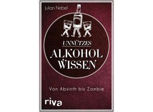 9783742314628 - Unnützes Alkoholwissen - Julian Nebel Kartoniert (TB)