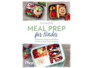 9783742315144 - Meal Prep für Kinder - Veronika Pichl Kartoniert (TB)