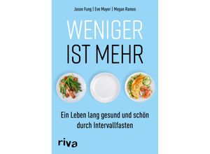 9783742315380 - Weniger ist mehr - Jason Fung Eve Mayer Megan Ramos Kartoniert (TB)