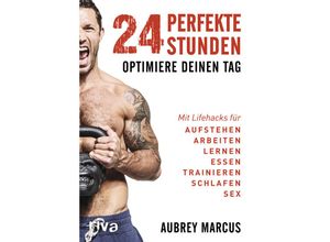 9783742315885 - 24 perfekte Stunden - Aubrey Marcus Kartoniert (TB)