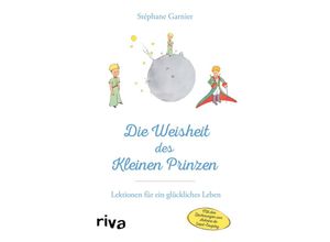 9783742318619 - Die Weisheit des Kleinen Prinzen - Stéphane Garnier Gebunden