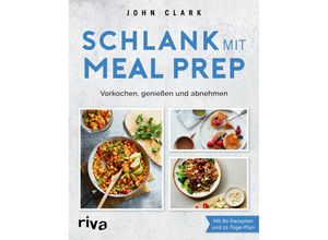 9783742318695 - Schlank mit Meal Prep - Meal Prep King Gebunden